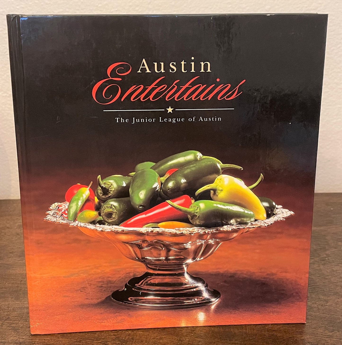 Austin Entertains Cookbook by The Junior League of Austin - First Printing