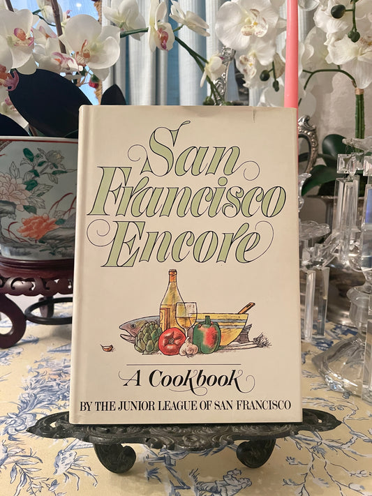 Vintage San Francisco Encore by the Junior League of San Francisco, 1986 First Printing